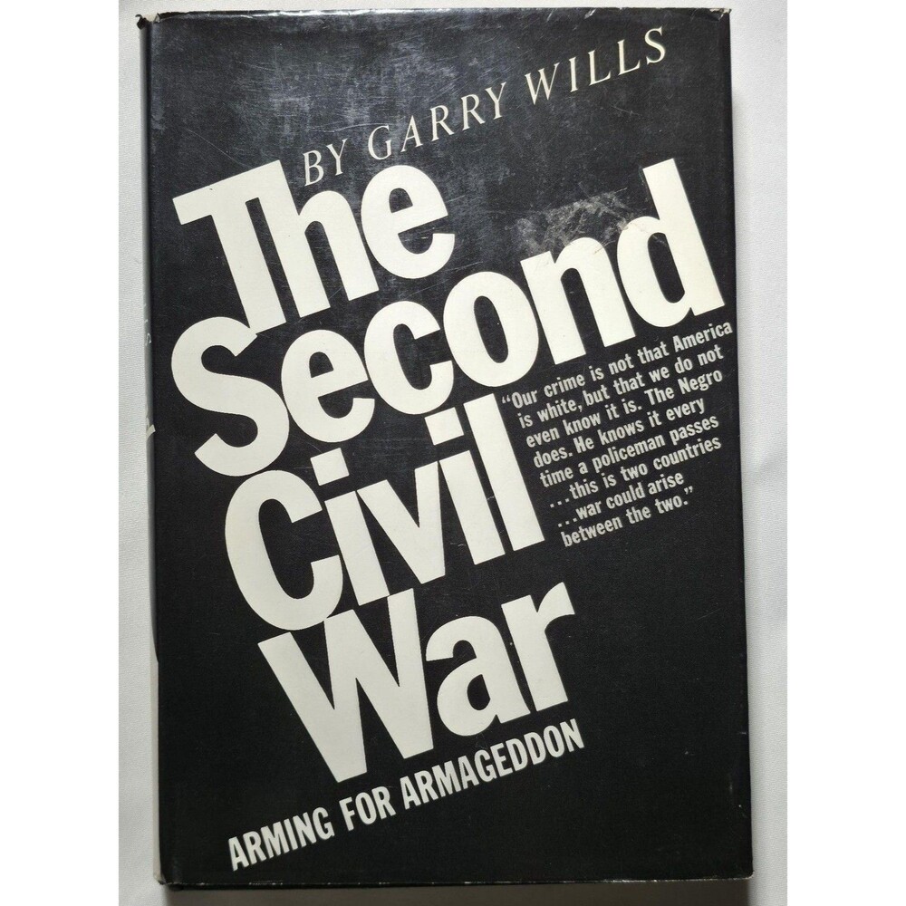 1968 The Second Civil War Arming For Armageddon Garry Wills HC DJ  US History